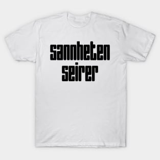 Sannheten seirer-  Bold Black T-Shirt